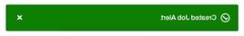 Green notification bar reading "Created Job Alert"